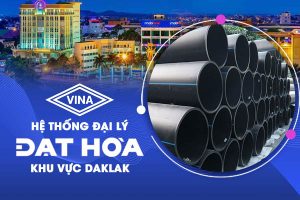 Đại lý ống nhựa Đạt Hòa khu vực Daklak