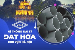 Đại lý ống nhựa Đạt Hòa khu vực Hà Nội