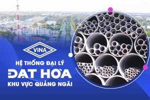 Đại lý ống nhựa Đạt Hòa khu vực Quảng Ngãi