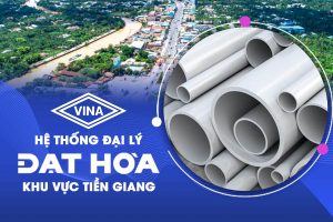 Đại lý ống nhựa Đạt Hòa khu vực Tiền Giang