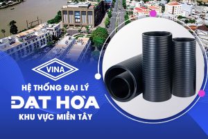 Đại lý ống nhựa Đạt Hòa khu vực miền Tây mới nhất