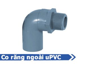 Sản phẩm co răng ngoài nhựa uPVC - Phụ kiện uPVC nhựa Đạt Hòa