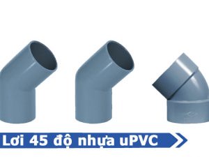 Sản phẩm lơi 45 độ nhựa uPVC - Phụ kiện uPVC nhựa Đạt Hòa