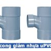 Sản phẩm tê cong giảm nhựa uPVC - Phụ kiện uPVC nhựa Đạt Hòa