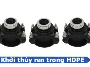 Sản phẩm khởi thủy ren trong HDPE - Phụ kiện HDPE nhựa Đạt Hòa